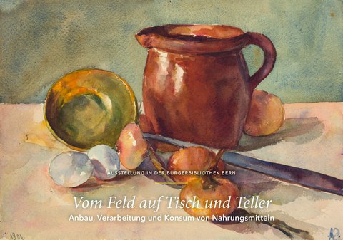 Ausstellung - Vom Feld auf Tisch und Teller