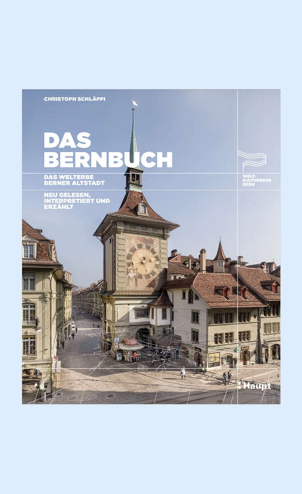 Buchumschlag des Buches «Bernbuch» auf welchem eine Fotografie des Zytglogge ersichtlich ist.